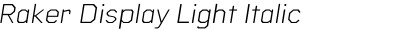 Raker Display Light Italic